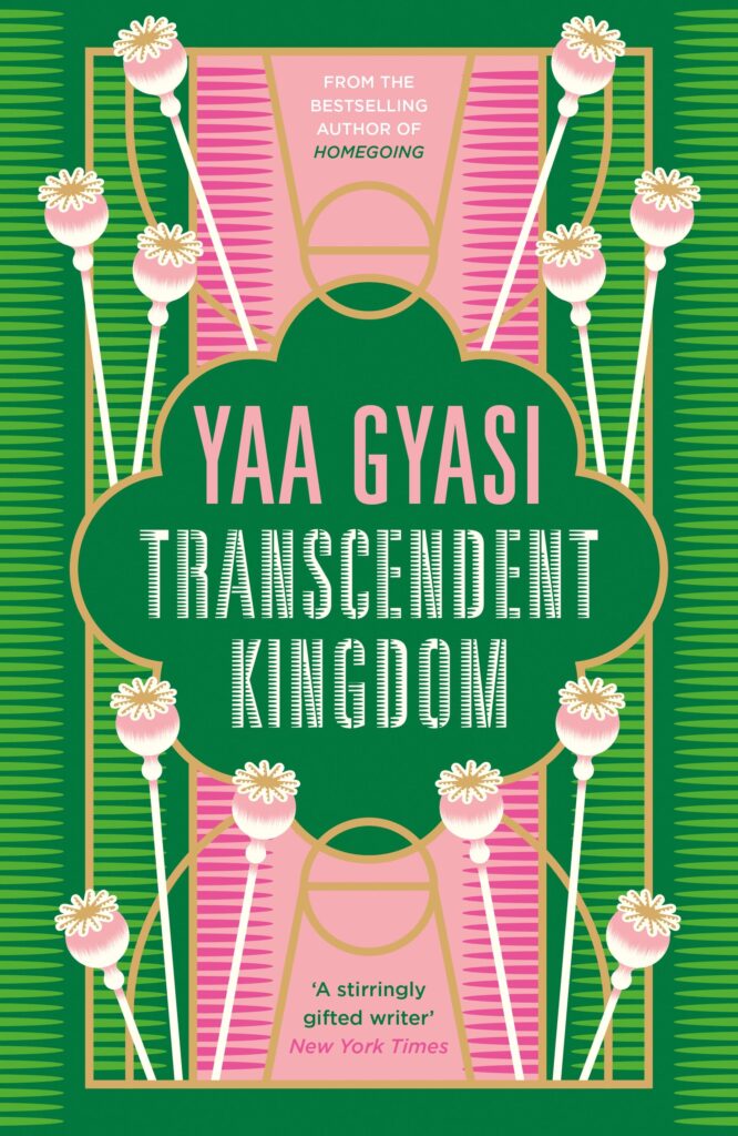 Transcendent Kingdom by Yaa Gyasi