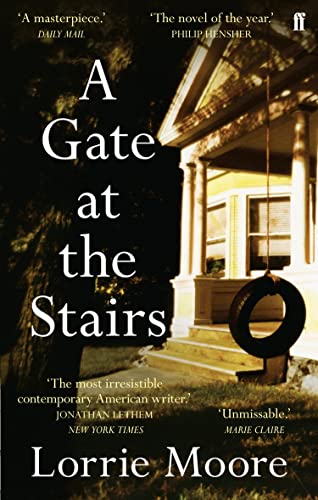 A Gate at the Stairs by Lorrie Moore