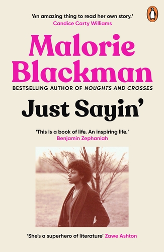 Just Sayin‘ by Malorie Blackman