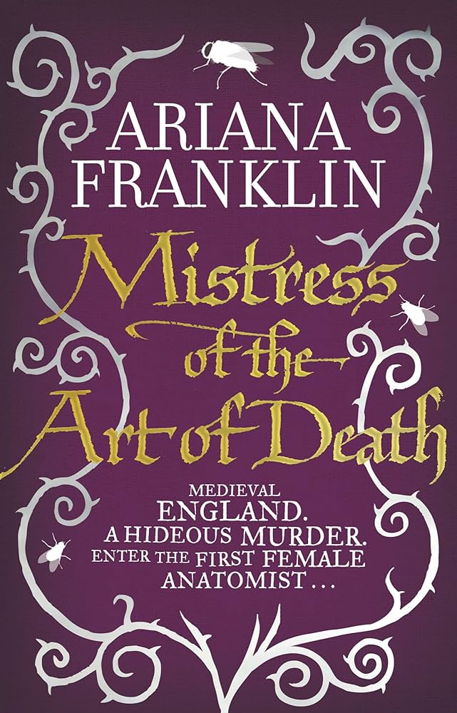 Mistress of the Art of Death by Ariana Franklin