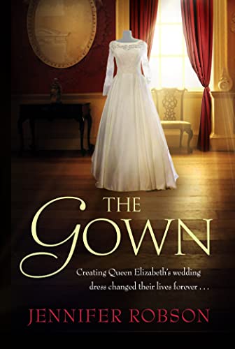 The Gown by Jennifer Robson