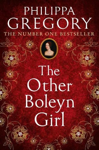 The Other Boleyn Girl by Philippa Gregory