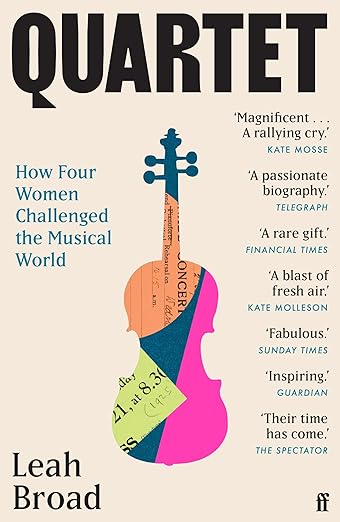 Quartet: How Four Women Challenged The Musical World